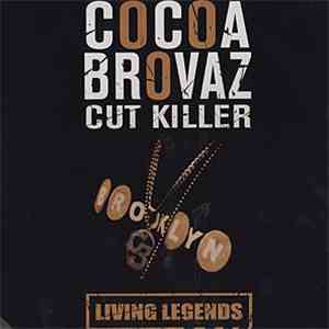 Cocoa Brovaz & Cut Killer - Living Legends