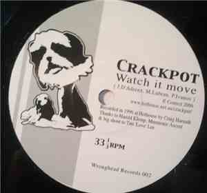 Crackpot / Mike Squire - Watch It Move / Considerate Lover