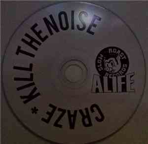 Craze & Kill The Noise - Alife x Slow Roast Mixtape