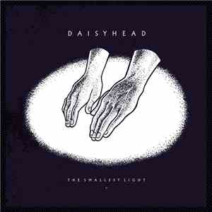 Daisyhead - The Smallest Light
