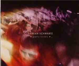 Damian Schwartz - Party Lovers