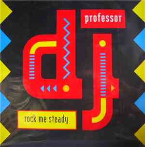 DJ Professor - Rock Me Steady