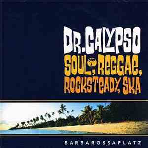Dr. Calypso - Barbarossaplatz