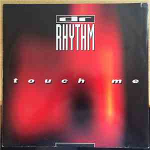 Dr Rhythm - Touch Me