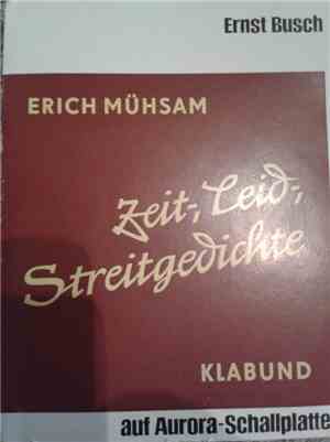Erich Mühsam, Klabund - Zeit-, Leid-, Streitgedichte