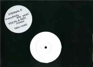 Eternal E - Everybody Say Yeah'