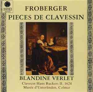 Froberger, Blandine Verlet - Pieces De Clavessin