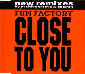 Fun Factory - Close To You (Remixes)