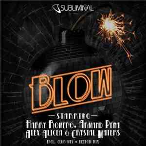 Harry Romero, Armand Pena, Alex Alicea & Crystal Waters - Blow