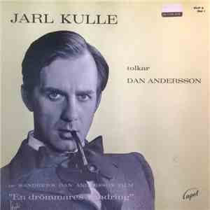 Jarl Kulle - Jarl Kulle Tolkar Dan Andersson Del 1
