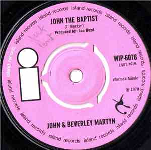 John & Beverley Martyn - John The Baptist / The Ocean