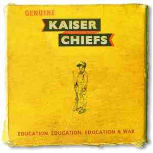 Kaiser Chiefs - Education, Education, Education & War