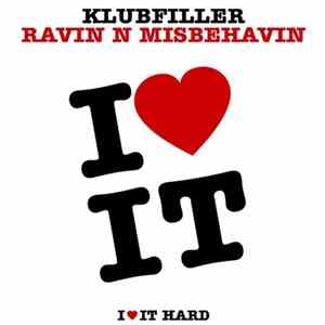 Klubfiller - Ravin N Misbehavin