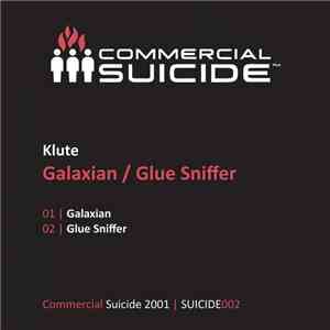 Klute - Galaxian / Glue Sniffer