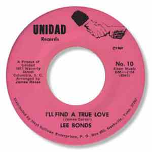 Lee Bonds - I'll Find A True Love / It's Not But So Much Love Can Do