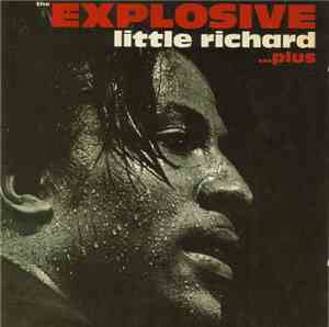 Little Richard - The Explosive Little Richard ... Plus