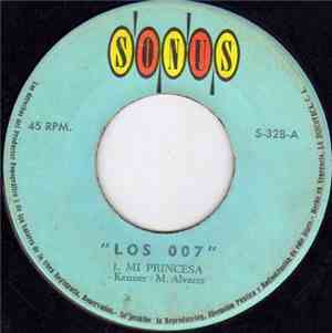 Los 007 - Mi Princesa / Deten La Noche
