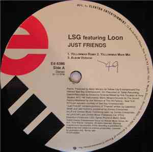 LSG Featuring Loon - Just Friends (Remix)