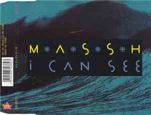 MASSH - I Can See