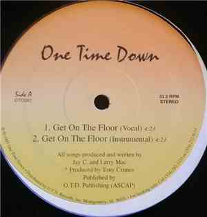 One Time Down - Get On The Floor / I Like My Booty