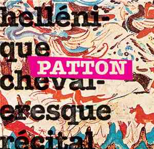 Patton - Hellénique Chevaleresque Récital