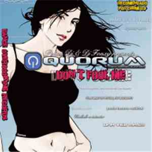 Peñas DJ & DJ Fonxy Presents Quorum  - Don't Fool Me