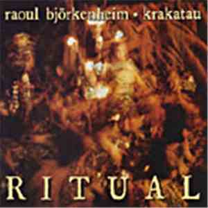 Raoul Björkenheim & Krakatau - Ritual