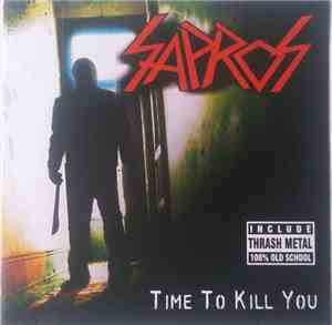 Sapros - Time To Kill You