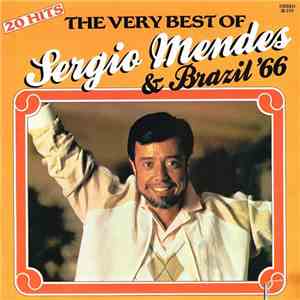 Sergio Mendes & Brazil '66 - The Very Best Of Sergio Mendes & Brazil '66 (2 ...