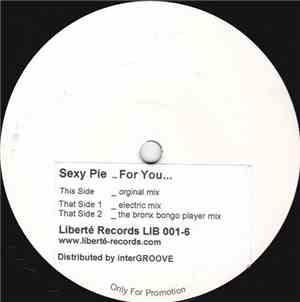 Sexy Pie - For You...