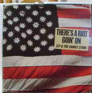 Sly & The Family Stone - There's A Riot Goin' On