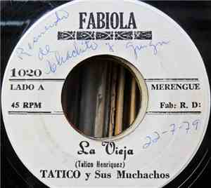 Tatico Henriquez Y Sus Muchachos - La Vieja / Recuerdo A Ramona
