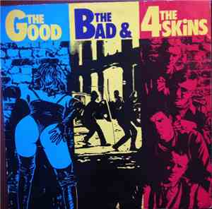 The 4 Skins - The Good, The Bad & The 4 Skins