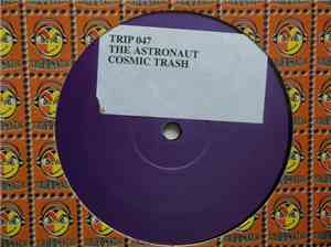 The Astronaut - Cosmic Trash