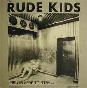The Rude Kids - 1984 Is Here To Stay