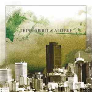 Think About / All True - Think About / All True
