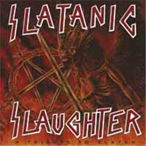 Various - Slatanic Slaughter (A Tribute To Slayer)