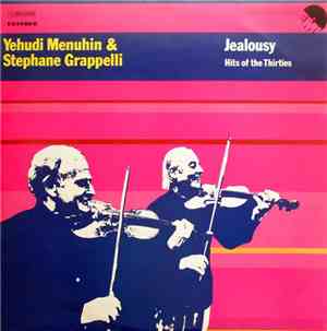 Yehudi Menuhin & Stephane Grappelli - Jealousy - Hits Of The Thirties