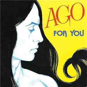Ago  - For You / Stop Your Life