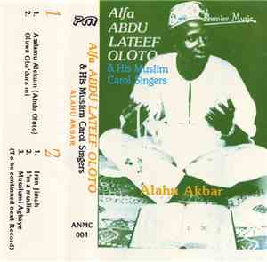 Alfa Abdu Lateef Oloto & His Muslim Carol Singers - Alahu Akbar