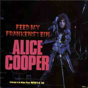 Alice Cooper  - Feed My Frankenstein