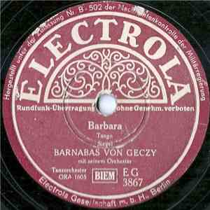 Barnabas Von Geczy Mit Seinem Orchester - Barbara / Schwarze Orchideen