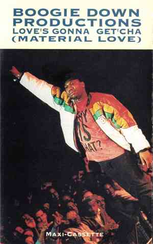 Boogie Down Productions - Love's Gonna Get'cha (Material Love)