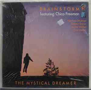 Brainstorm  Featuring Chico Freeman - The Mystical Dreamer