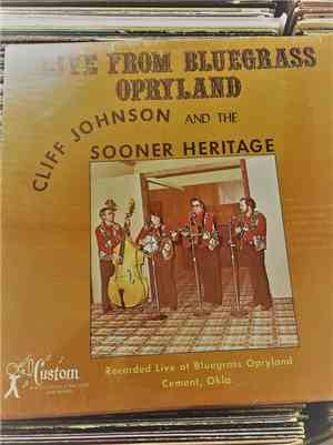 Cliff Johnson  & The Sooner Heritage - Live From Bluegrass Opryland