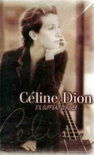 Céline Dion - S'il Suffisait D'aimer