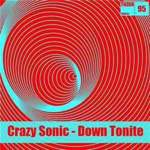 Crazy Sonic - Down Tonite