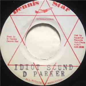 D Parker - Idiot Sound