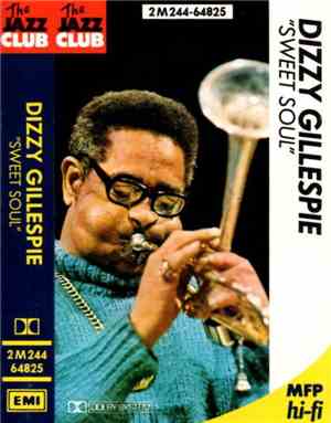 Dizzy Gillespie - Sweet Soul