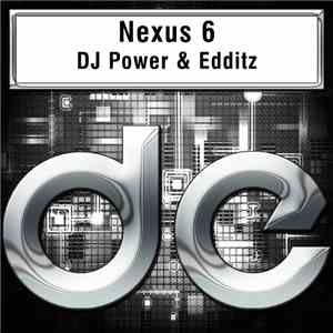 DJ Power  & Edditz - Nexus 6